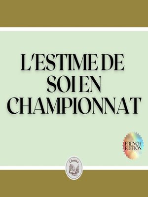 cover image of L'ESTIME DE SOI EN CHAMPIONNAT